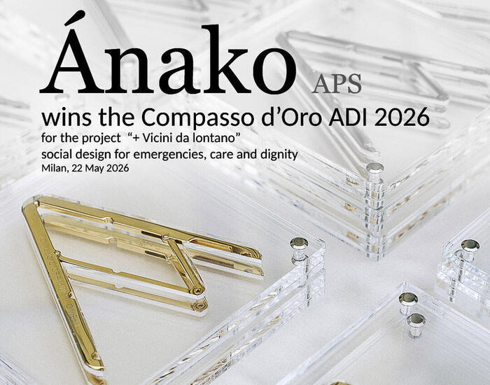 Il Compasso d'Oro 2026 premia il design che genera valore sociale: il nostro contributo al progetto "+ Vicini da lontano"